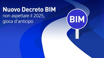 Il nuovo Decreto BIM: cosa succederà entro il 2025?
