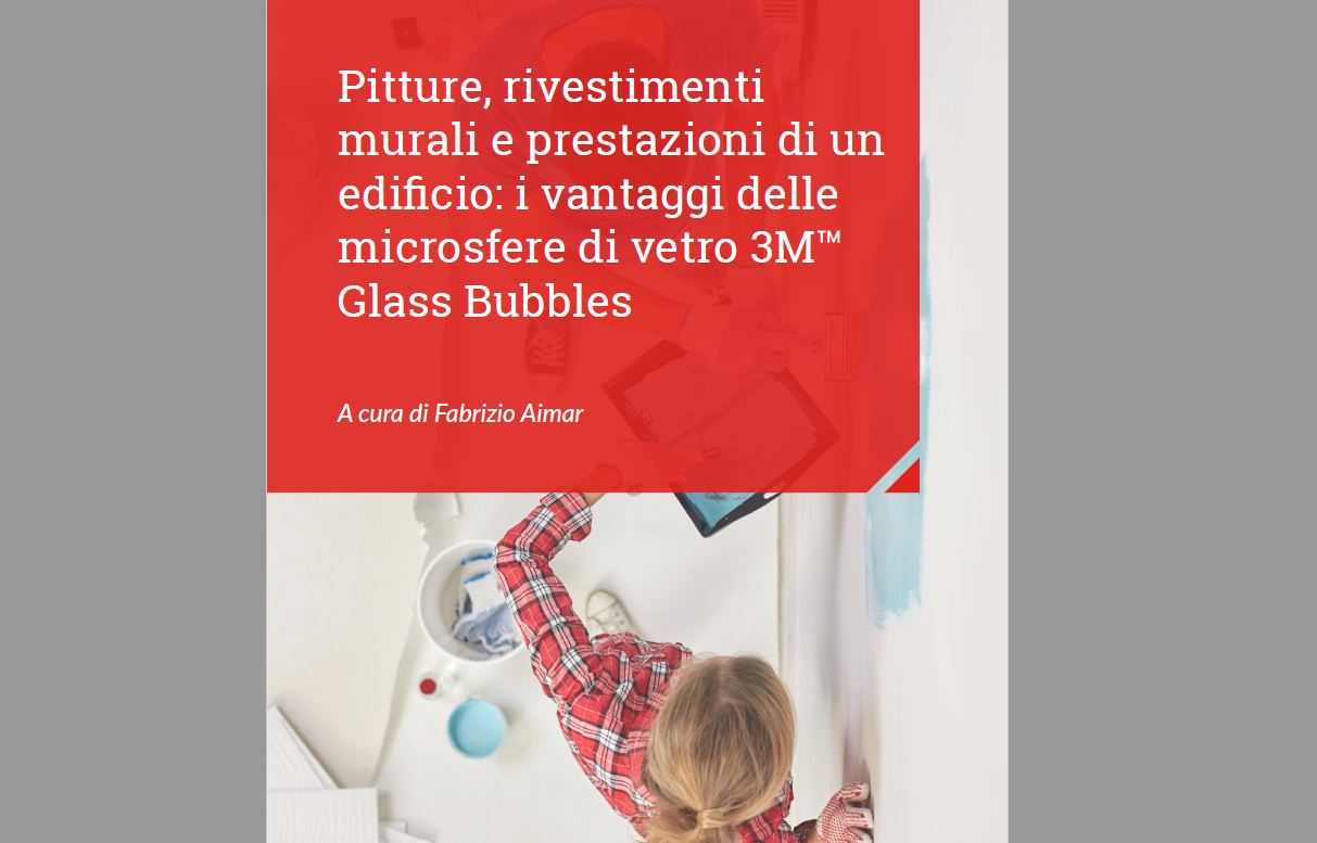Pitture, rivestimenti murali e microsfere di vetro 3M™ Glass Bubbles: l’eBook per guidare i progettisti
